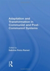 Adaptation And Transformation In Communist And Post-communist Systems - Book