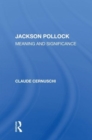 Jackson Pollack : Meaning And Significance - Book