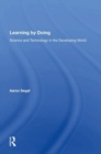 Learning By Doing : Science And Technology In The Developing World - Book