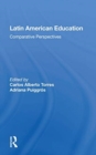 Latin American Education : Comparative Perspectives - Book