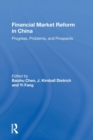 Financial Market Reform In China : Progress, Problems, And Prospects - Book