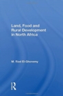Land, Food And Rural Development In North Africa - Book