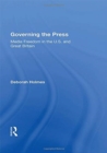 Governing The Press : Media Freedom In The U.s. And Great Britain - Book