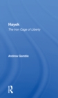 Hayek : The Iron Cage Of Liberty - Book