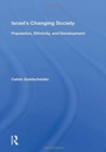 Israel's Changing Society : Population, Ethnicity, and Development - Book