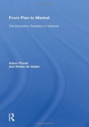 From Plan To Market : The Economic Transition In Vietnam - Book