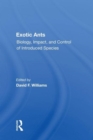 Exotic Ants : Biology, Impact, And Control Of Introduced Species - Book