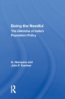 Doing The Needful : The Dilemma Of India's Population Policy - Book