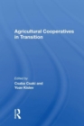 Agricultural Cooperatives In Transition - Book
