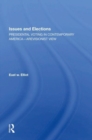 Issues And Elections : Presidential Voting In Contemporary America--a Revisionist View - Book