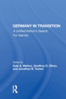 Germany in Transition : A Unified Nation's Search For Identity - Book