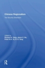 Chinese Regionalism : The Security Dimension - Book