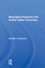 Managing Pastures And Cattle Under Coconuts - Book