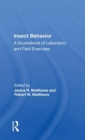 Insect Behavior : A Sourcebook Of Laboratory And Field Exercises - Book