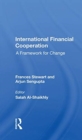 International Financial Cooperation : A Framework For Change - Book