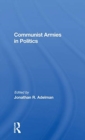 Communist Armies In Politics - Book