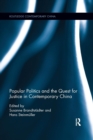 Popular Politics and the Quest for Justice in Contemporary China - Book