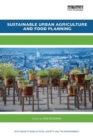 Sustainable Urban Agriculture and Food Planning - Book