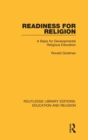 Readiness for Religion : A Basis for Developmental Religious Education - Book