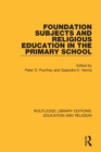 Foundation Subjects and Religious Education in the Primary School - Book