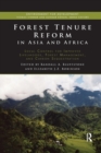 Forest Tenure Reform in Asia and Africa : Local Control for Improved Livelihoods, Forest Management, and Carbon Sequestration - Book