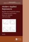Modern Applied Regressions : Bayesian and Frequentist Analysis of Categorical and Limited Response Variables with R and Stan - Book