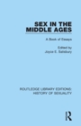 Sex in the Middle Ages : A Book of Essays - Book