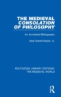 The Medieval Consolation of Philosophy : An Annotated Bibliography - Book