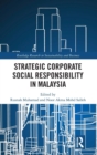 Strategic Corporate Social Responsibility in Malaysia - Book