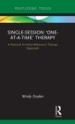 Single-Session 'One-at-a-Time' Therapy : A Rational Emotive Behaviour Therapy Approach - Book