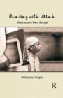 Reading with Allah : Madrasas in West Bengal - Book