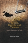 Gender, Identity and Violence : Female Deselection in India - Book