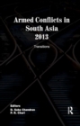 Armed Conflicts in South Asia 2013 : Transitions - Book