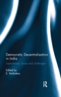 Democratic Decentralization in India : Experiences, issues and challenges - Book