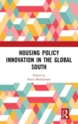 Housing Policy Innovation in the Global South - Book