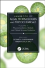 Handbook of Algal Technologies and Phytochemicals : Volume II Phycoremediation, Biofuels and Global Biomass Production - Book