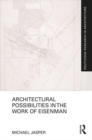 Architectural Possibilities in the Work of Eisenman - Book