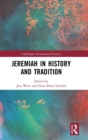 Jeremiah in History and Tradition - Book