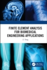 Finite Element Analysis for Biomedical Engineering Applications - Book