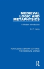 Medieval Logic and Metaphysics : A Modern Introduction - Book