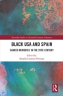 Black USA and Spain : Shared Memories in the 20th Century - Book