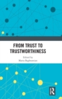 From Trust to Trustworthiness - Book