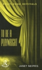 To Be A Playwright - Book