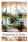 The Projectification of the Public Sector - Book