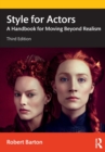 Style for Actors : A Handbook for Moving Beyond Realism - Book