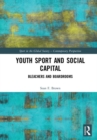 Youth Sport and Social Capital : Bleachers and Boardrooms - Book