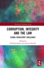 Corruption, Integrity and the Law : Global Regulatory Challenges - Book