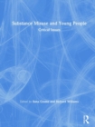 Substance Misuse and Young People : Critical Issues - Book