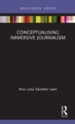 Conceptualising Immersive Journalism - Book