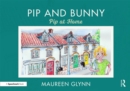 Pip and Bunny : Pip at Home - Book